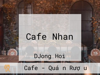 Cafe Nhan