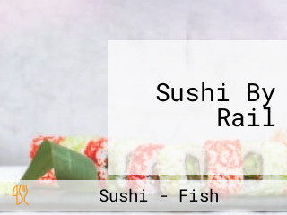 Sushi By Rail