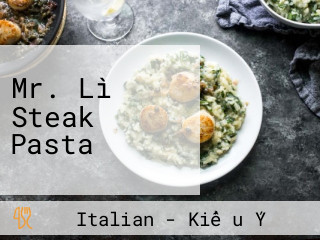 Mr. Lì Steak Pasta