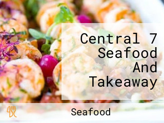 Central 7 Seafood And Takeaway