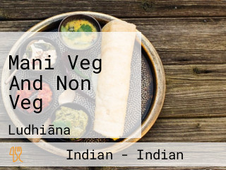 Mani Veg And Non Veg