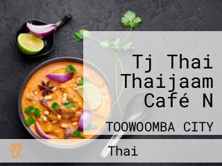 Tj Thai Thaijaam Café N