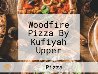 Woodfire Pizza By Kufiyah Upper Mount Gravatt