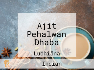 Ajit Pehalwan Dhaba