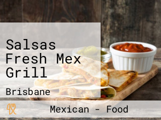 Salsas Fresh Mex Grill