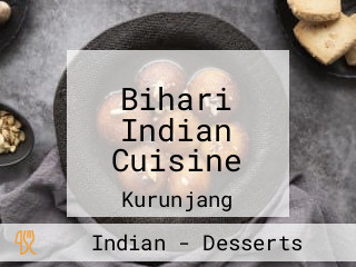 Bihari Indian Cuisine