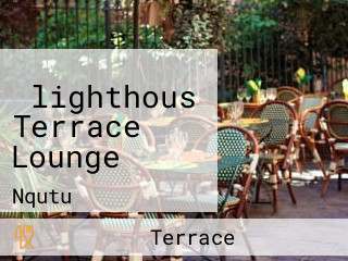 ‪lighthous Terrace Lounge‬