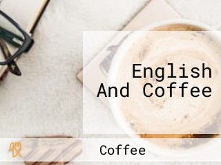 English And Coffee