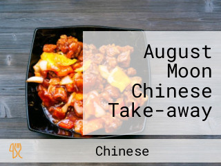 August Moon Chinese Take-away