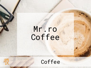 Mr.ro Coffee
