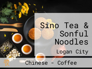 Sino Tea & Sonful Noodles