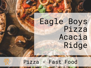 Eagle Boys Pizza Acacia Ridge