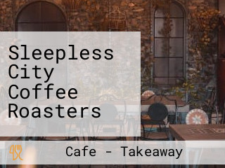 Sleepless City Coffee Roasters