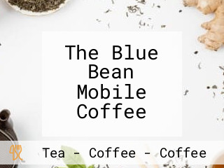 The Blue Bean Mobile Coffee