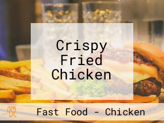 Crispy Fried Chicken