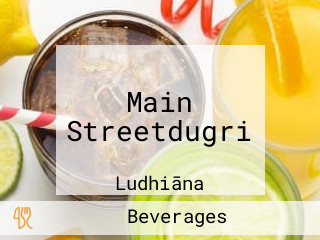 Main Streetdugri