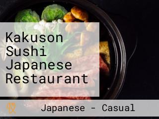 Kakuson Sushi Japanese Restaurant