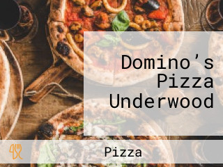 Domino’s Pizza Underwood