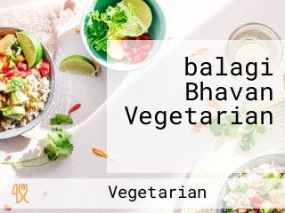 ‪balagi Bhavan Vegetarian ‬