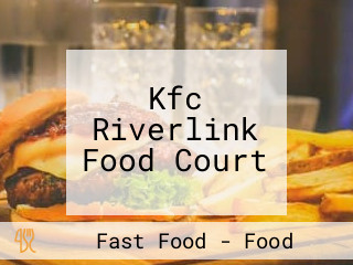Kfc Riverlink Food Court