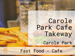 Carole Park Cafe Takeway