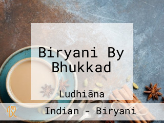 Biryani By Bhukkad