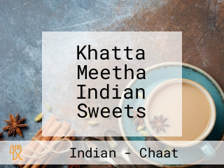 Khatta Meetha Indian Sweets