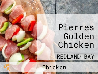 Pierres Golden Chicken