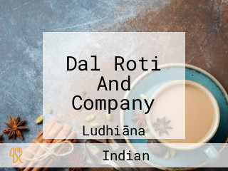 Dal Roti And Company