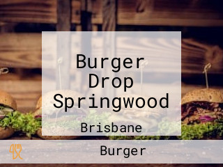 Burger Drop Springwood