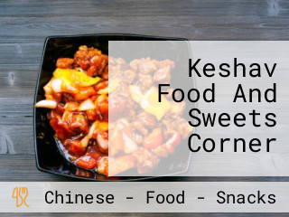 Keshav Food And Sweets Corner