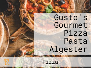 Gusto's Gourmet Pizza Pasta Algester