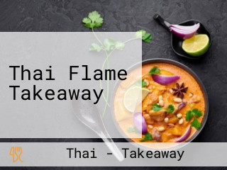 Thai Flame Takeaway