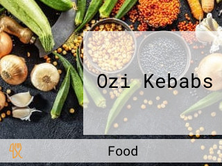 Ozi Kebabs