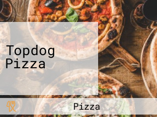 Topdog Pizza