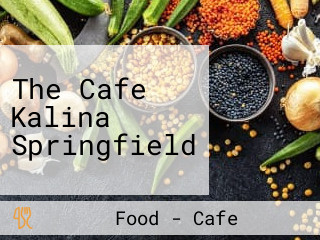 The Cafe Kalina Springfield