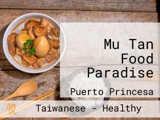 Mu Tan Food Paradise