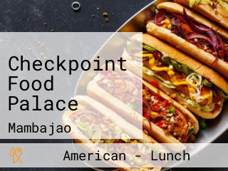 Checkpoint Food Palace