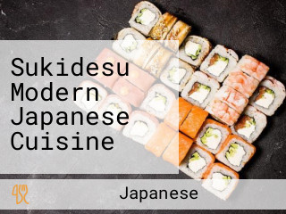 Sukidesu Modern Japanese Cuisine