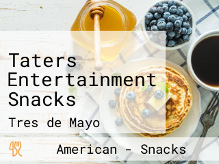 Taters Entertainment Snacks