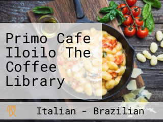 Primo Cafe Iloilo The Coffee Library