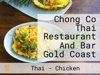 Chong Co Thai Restaurant And Bar Gold Coast