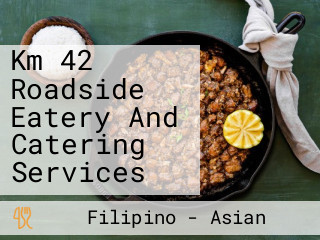 Km 42 Roadside Eatery And Catering Services