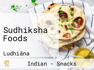 Sudhiksha Foods
