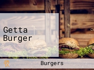 Getta Burger