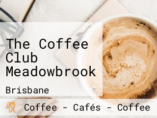 The Coffee Club Meadowbrook