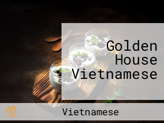 Golden House Vietnamese