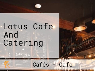 Lotus Cafe And Catering