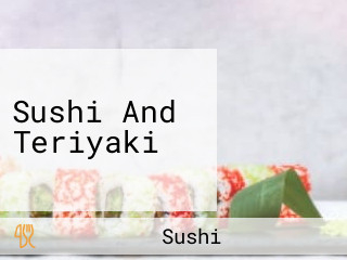 Sushi And Teriyaki