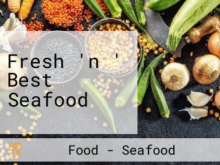 Fresh 'n ' Best Seafood